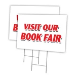 Visit Our Book Fair Multi-pack Of Yard Signs & Stake Plastic Coroplast Window. Fixed Price $32.99.