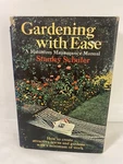 Gardening With Ease By Stanley Schuler Hardcover 1ST Print. Fixed Price $20.00.