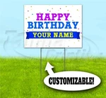 Happy Birthday Custom Age And Name 18X24 Yard Sign With Stake Corrugated. Fixed Price $115.40.