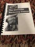 The Mittleider Gardening Course: Step-by-step Guide For Home Gardener. Fixed Price $24.00.