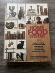Home Food Systems By Roger B. Yepsen Jr., Rodale Press Hc, & Gardening. Fixed Price $30.00.