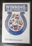 Indianapolis Colts: Winning: The Only Denominator 2010 (dvd) New. Fixed Price $5.95.