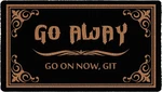 Heyaobaihuo Go Away On Now Git Doormat 30"X17" Funny Coir Welcome Mats For Fr. Fixed Price $43.25.