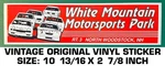 White Mountain Motorsports Park-nascar Racing Vintage Original Decal Sticker. Fixed Price $10.21.
