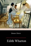 Bunner Sisters, Paperback By Wharton, Edith, Brand New, Free Shipping The Us. Fixed Price $11.68.