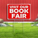 Visit Our Book Fair Indoor Outdoor Yard Sign With Metal Stakes. Fixed Price $23.99.