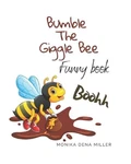 Bumble The Giggle Bee By Monika Dena Miller Paperback Book. Fixed Price $23.10.