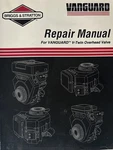 Briggs & Stratton Repair Manual For Vanguard V-twin Overhead Valve. Fixed Price $28.50.