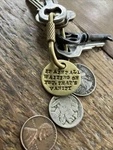 No Country For Old Men Quote Ellis Brass Key Fobs That Vanity. Fixed Price $30.00.